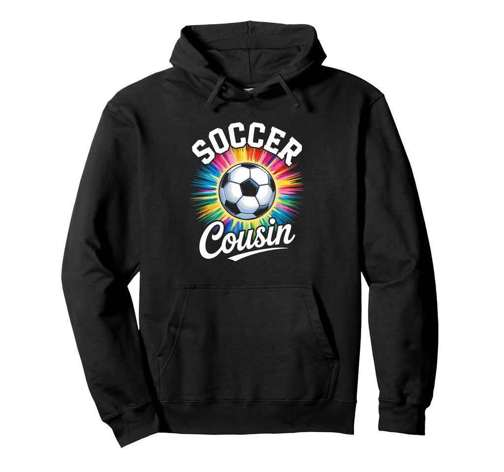 Soccer Cousin Tie Dye Spirit Hoodie - Aesthetic Graphic Men Women - T-Shirt, Sweatshirt, Hoodie