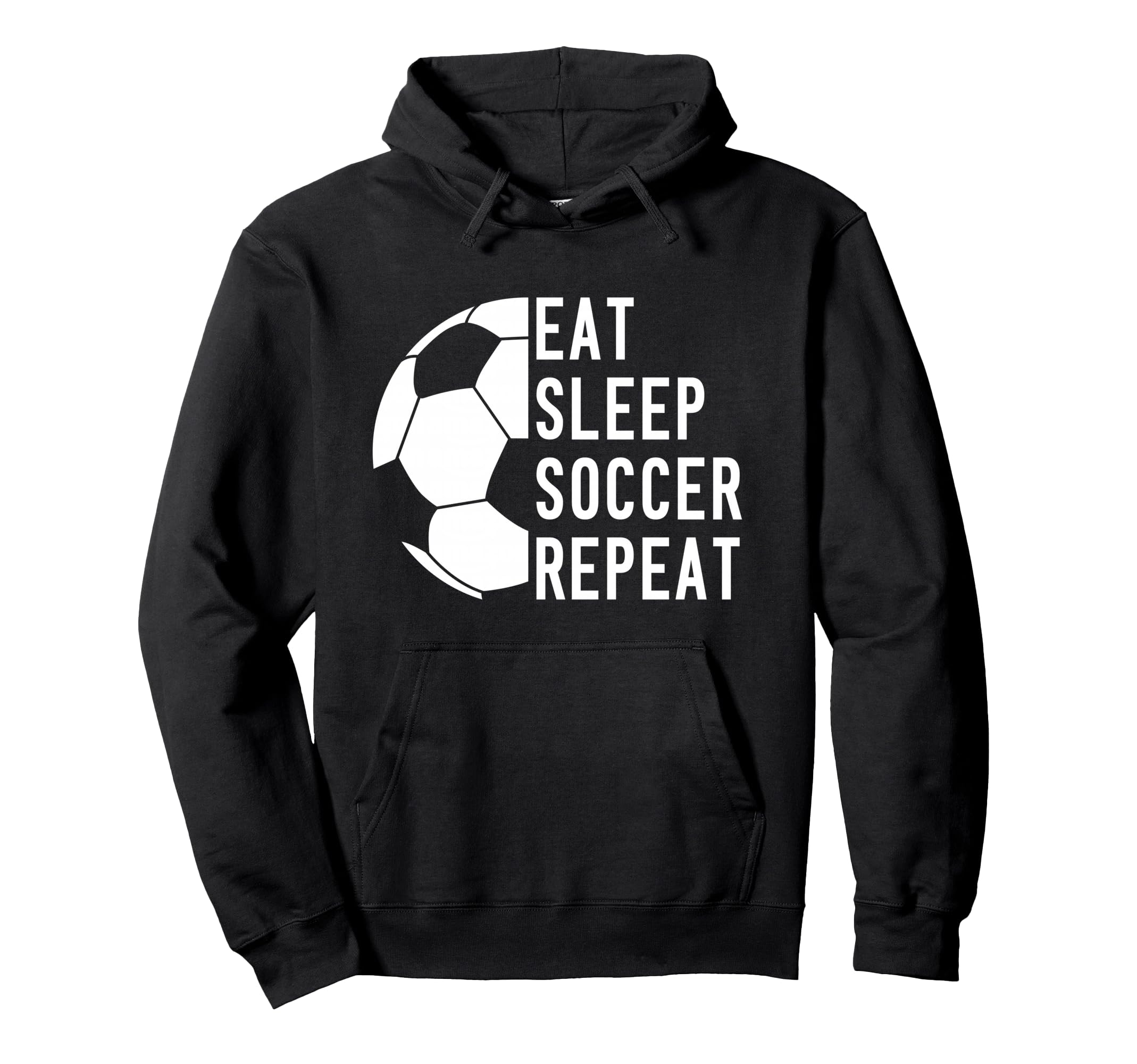 Eat Sleep Soccer Repeat Hoodie - Custom Art Print Unisex - T-Shirt, Sweatshirt, Hoodie