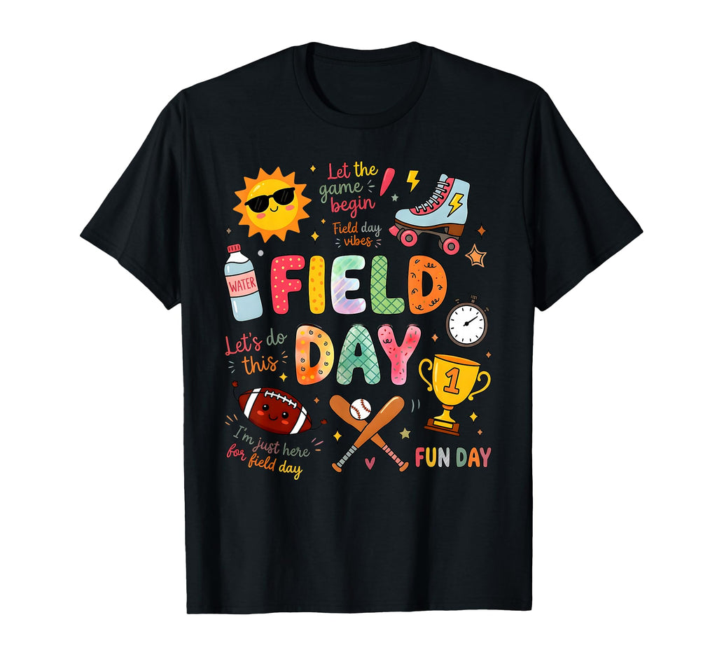 Field Day Fun Day Let Game Begin T-Shirt - Minimalist Print for Adults - T-Shirt, Sweatshirt, Hoodie