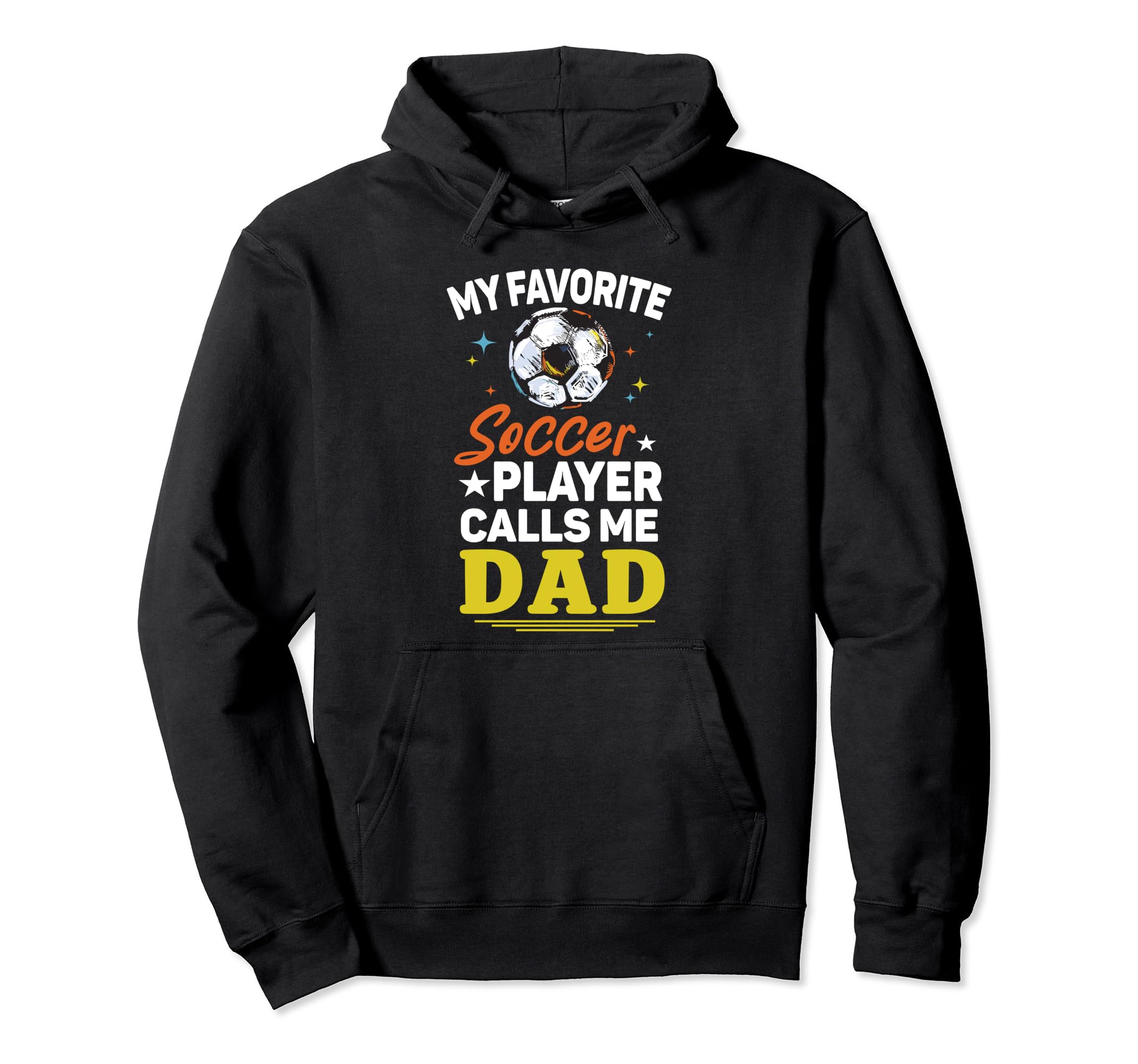My Favorite Soccer Player Calls Me Hoodie - Custom Art Print for Adults - T-Shirt, Sweatshirt, Hoodie