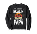 My Favorite Soccer Goalie Papa Sweatshirt - Fun Novelty Design for Adults - T-Shirt, Sweatshirt, Hoodie