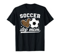 Soccer Step Mom Soccer Player Step T-Shirt - Minimalist Print for Adults - T-Shirt, Sweatshirt, Hoodie