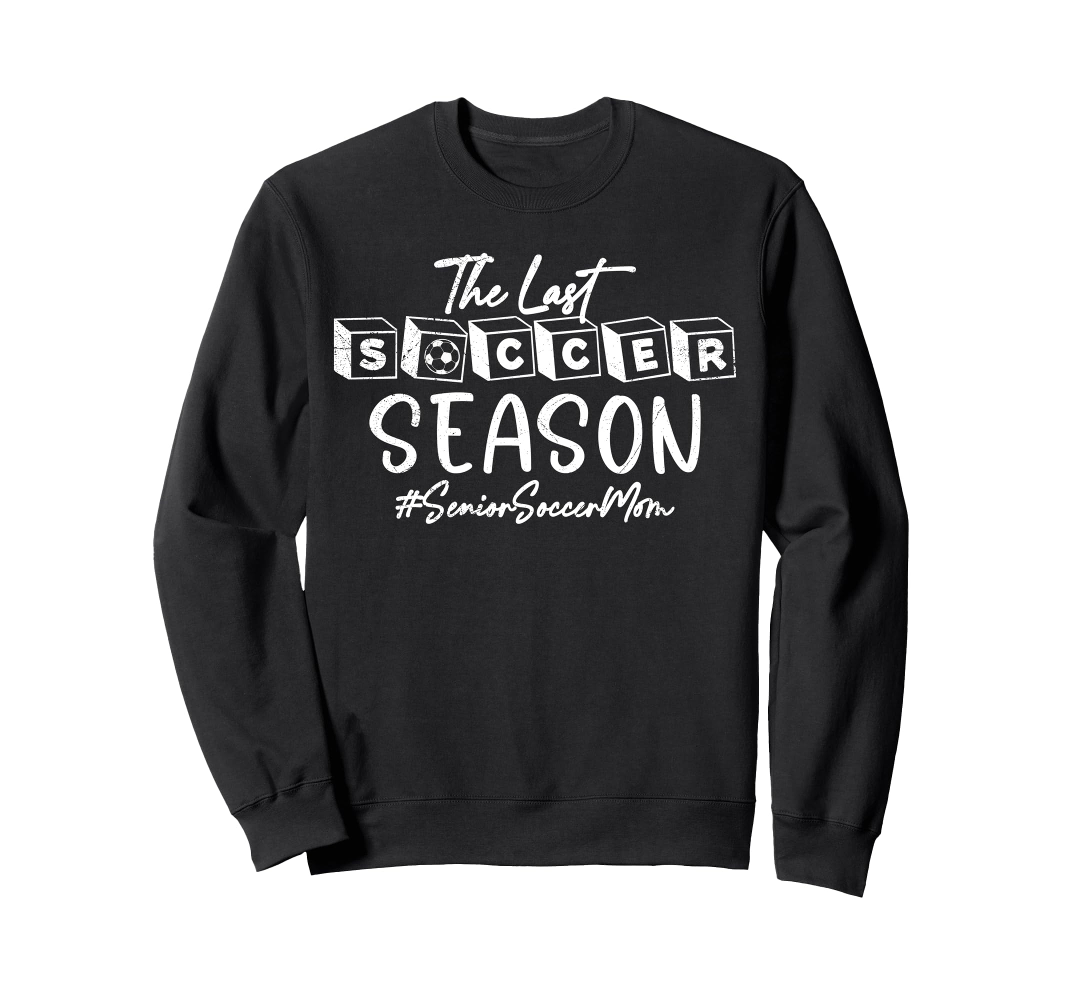 Last Soccer Season Senior Soccer Sweatshirt - Minimalist Print for Adults - T-Shirt, Sweatshirt, Hoodie