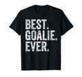 Funny Best Goalie Ever Gifts T-Shirt - Custom Art Print Unisex - T-Shirt, Sweatshirt, Hoodie