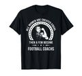 Football Coach Shirts Football T-Shirt - Casual Everyday Wear for Adults - T-Shirt, Sweatshirt, Hoodie