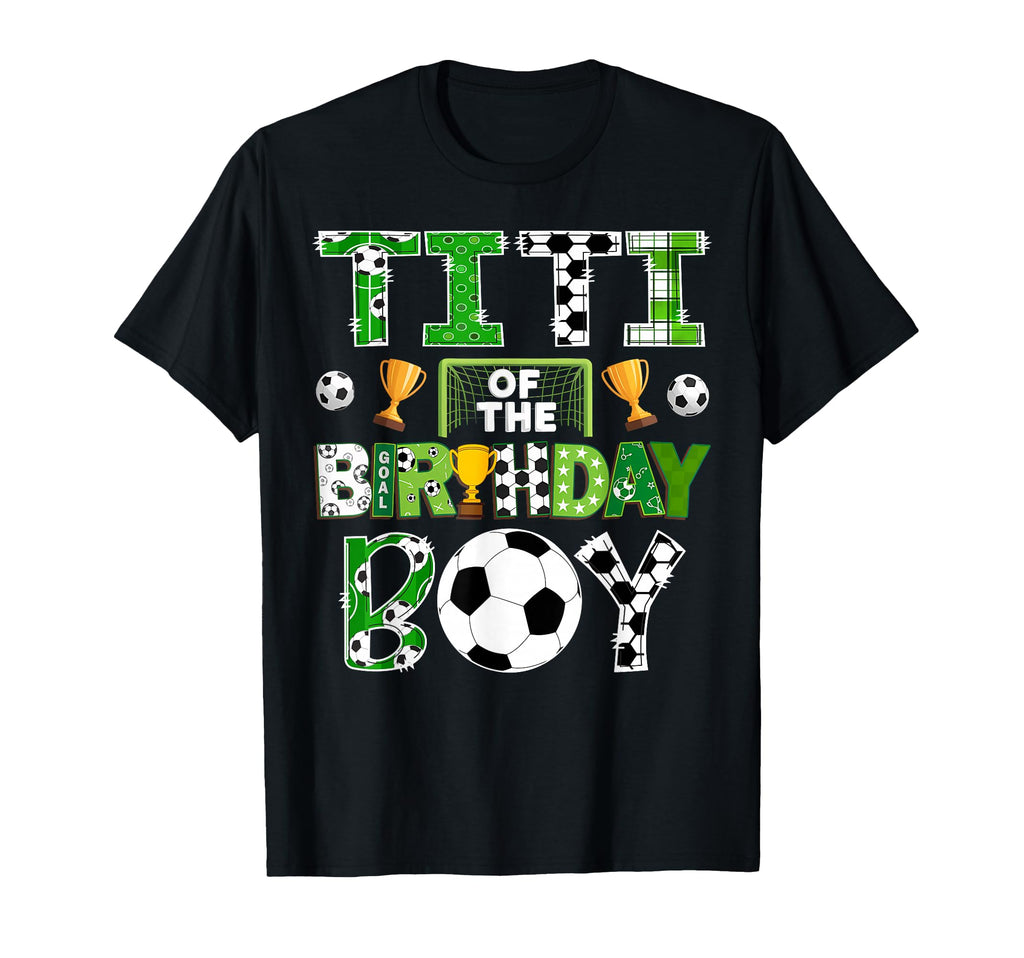 Titi Birthday Soccer Player Game Day T-Shirt - Aesthetic Graphic Unisex - T-Shirt, Sweatshirt, Hoodie