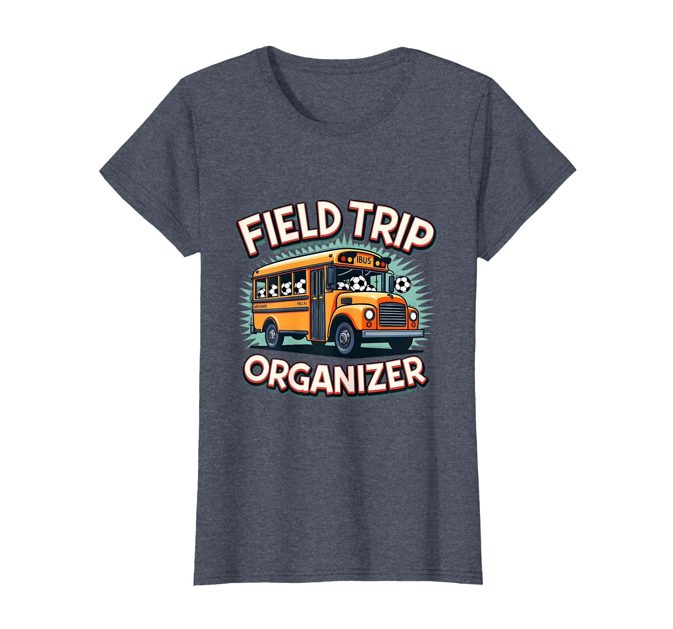 Field Trip Organizer Funny Soccer Mom T-Shirt - Unique Graphic for Adults - T-Shirt, Sweatshirt, Hoodie