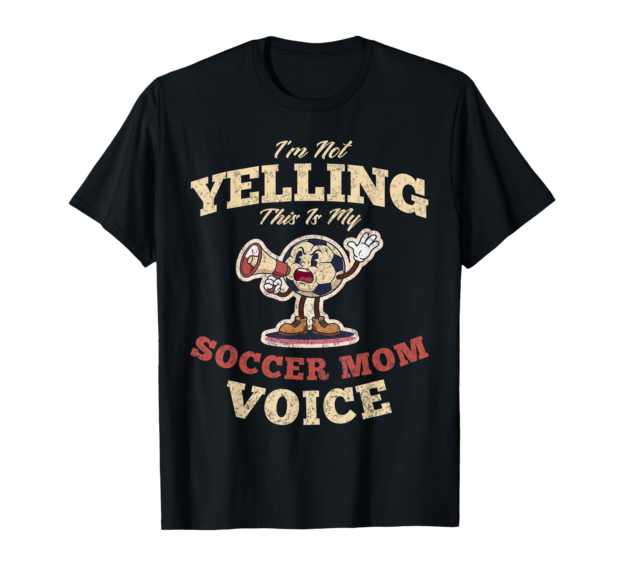 Im Not Yelling This Is My Soccer Mom T-Shirt - Unique Graphic Men Women - T-Shirt, Sweatshirt, Hoodie