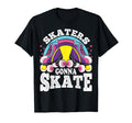 Funny Skaters Gonna Skate Roller Skating T-Shirt - Novelty Apparel Unisex - T-Shirt, Sweatshirt, Hoodie