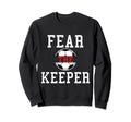 Fear Keeper Funny Sayings Soccer Sweatshirt - Aesthetic Graphic Men Women - T-Shirt, Sweatshirt, Hoodie