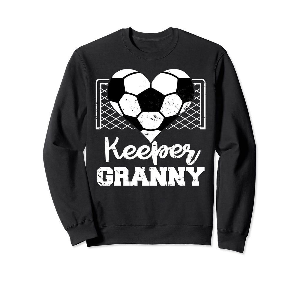 Keeper Granny Funny Soccer Sweatshirt - Fun Novelty Design Unisex - T-Shirt, Sweatshirt, Hoodie