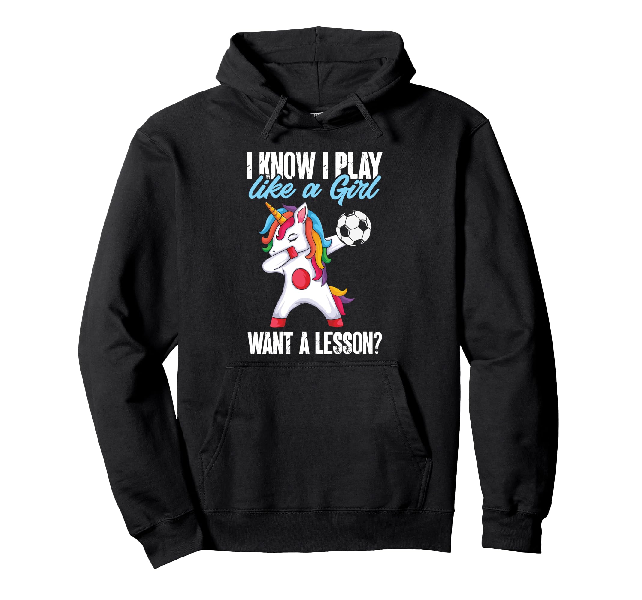 I Play Like Want Lesson Funny Soccer Hoodie - Custom Art Print Unisex - T-Shirt, Sweatshirt, Hoodie