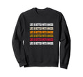 Life Is Better Soccer Fun Sweatshirt - Casual Everyday Wear for Adults - T-Shirt, Sweatshirt, Hoodie