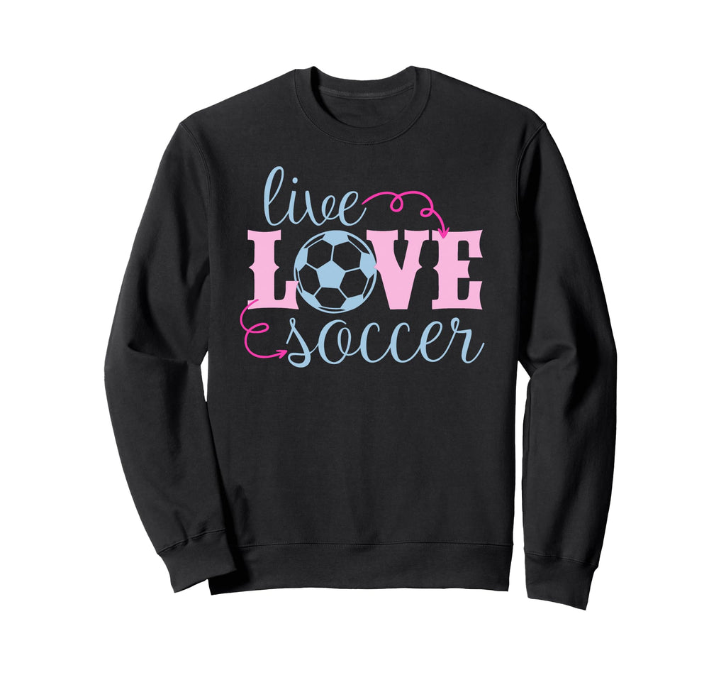 Live Love Soccer Player Female Sweatshirt - Graphic Print for Adults - T-Shirt, Sweatshirt, Hoodie
