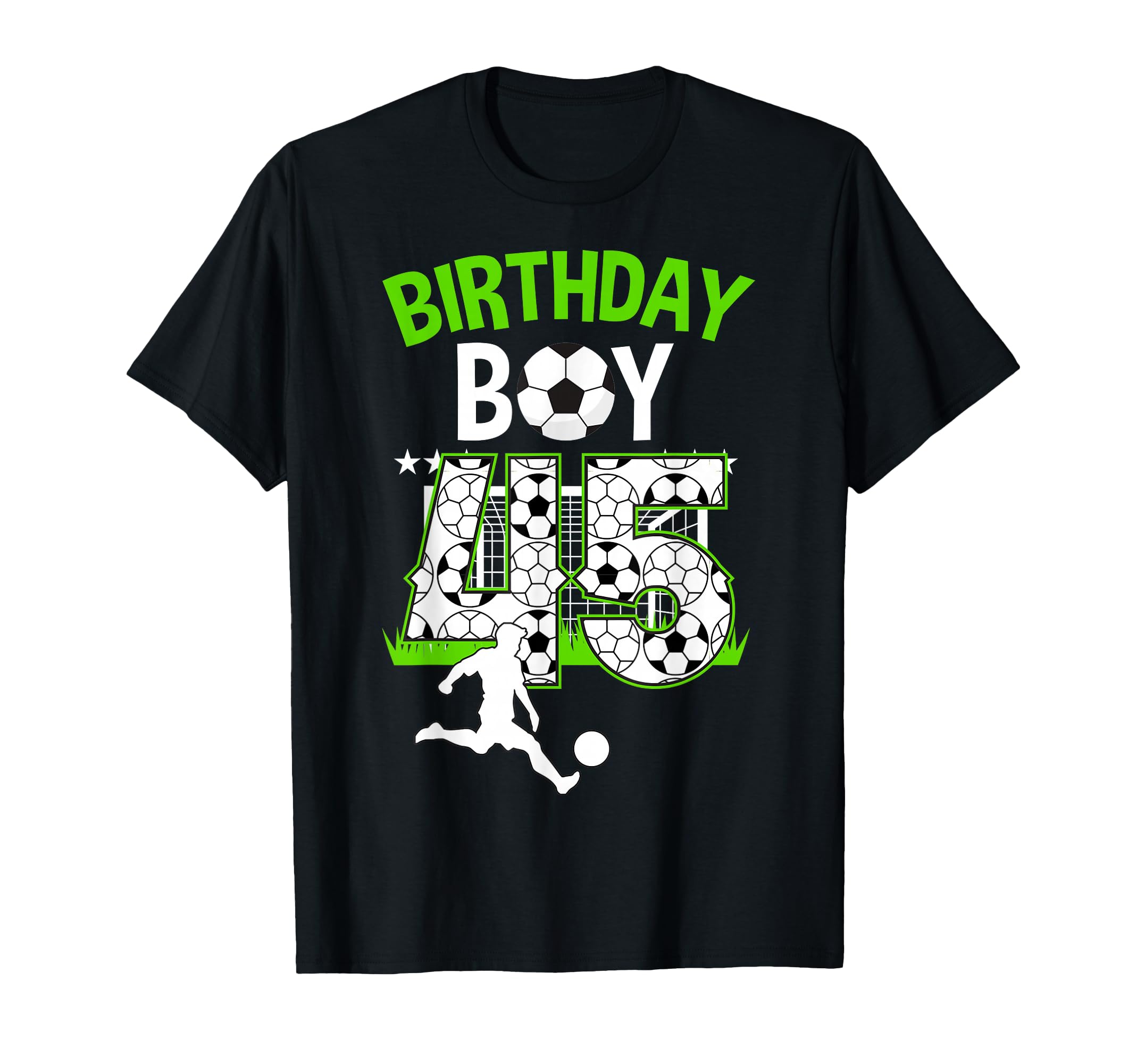 Birthday Soccer 45 Year Old Who Loves T-Shirt - Novelty Apparel Unisex - T-Shirt, Sweatshirt, Hoodie