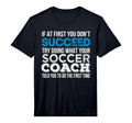Mens If First You Dont Succeed Funny T-Shirt - Minimalist Print Unisex - T-Shirt, Sweatshirt, Hoodie