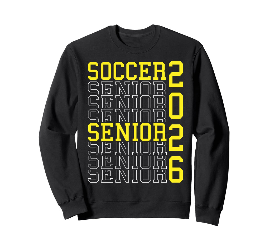 Soccer Senior Night Soccer Senior Sweatshirt - Novelty Apparel for Adults - T-Shirt, Sweatshirt, Hoodie