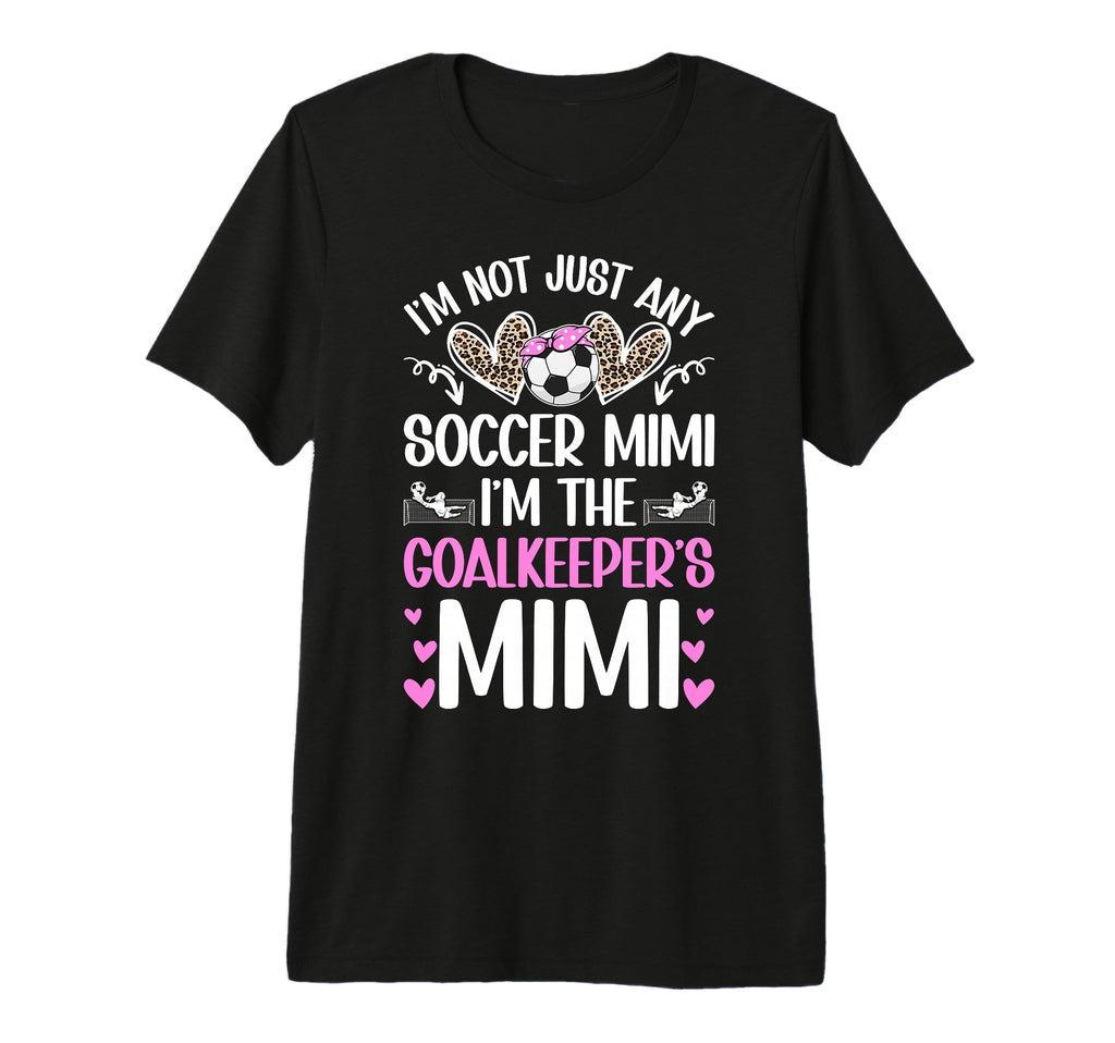 Im Soccer Goalkeeper Mimi Soccer Goalie T-Shirt - Minimalist Print Unisex - T-Shirt, Sweatshirt, Hoodie