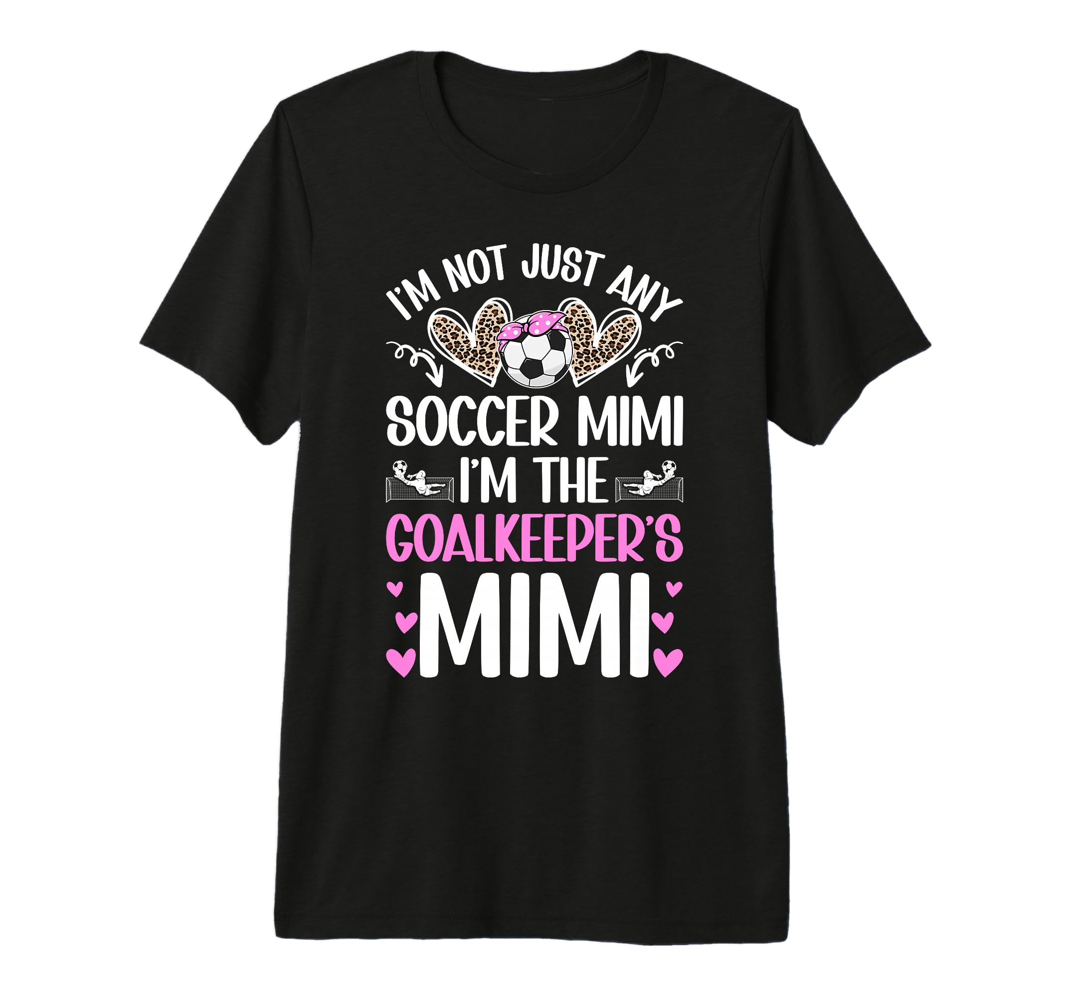 Im Soccer Goalkeeper Mimi Soccer Goalie T-Shirt - Minimalist Print Unisex - T-Shirt, Sweatshirt, Hoodie
