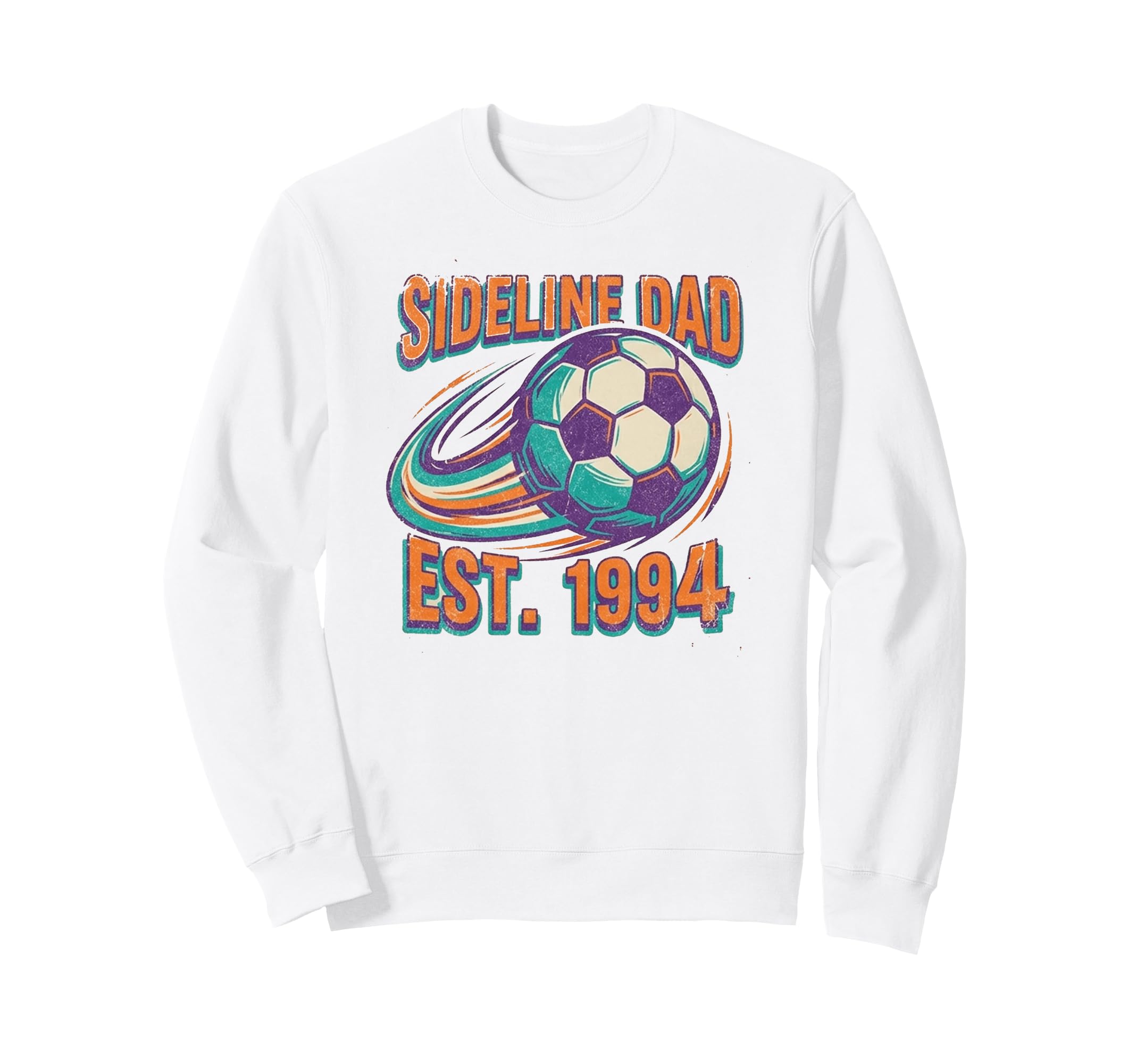 Funny Sideline Dad Established 1994 Sweatshirt - Novelty Apparel Men Women - T-Shirt, Sweatshirt, Hoodie