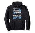 Jesus Coffee And Roller Skates Hoodie - Trendy Graphic for Adults - T-Shirt, Sweatshirt, Hoodie