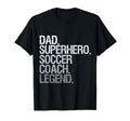 Dad Superhero Soccer Coach Sweatshirt - Casual Everyday Wear Men Women - T-Shirt, Sweatshirt, Hoodie