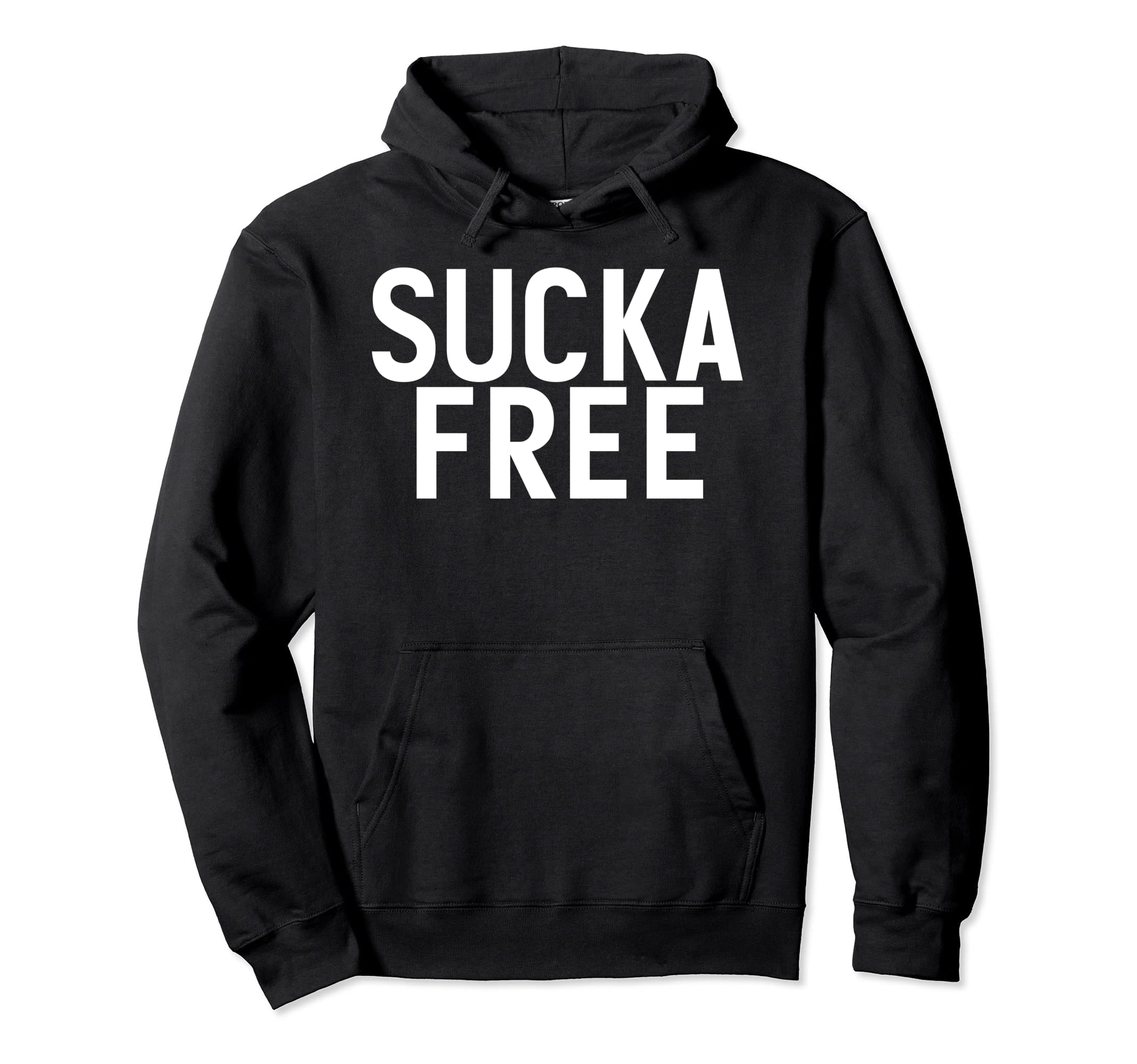 Sucka Free Funny Hip Hop Music Rap Gift Hoodie - Novelty Apparel Men Women - T-Shirt, Sweatshirt, Hoodie