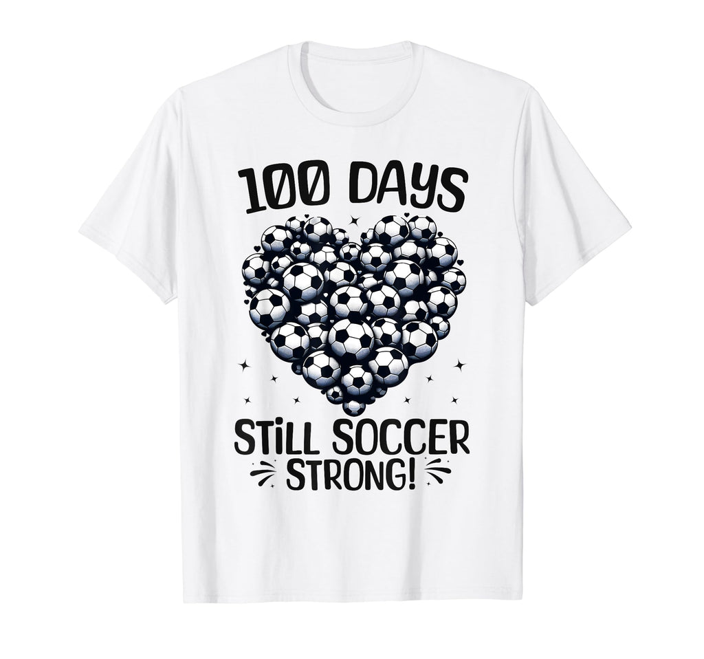 100 Days School Soccer Heart Love T-Shirt - Casual Everyday Wear Unisex - T-Shirt, Sweatshirt, Hoodie