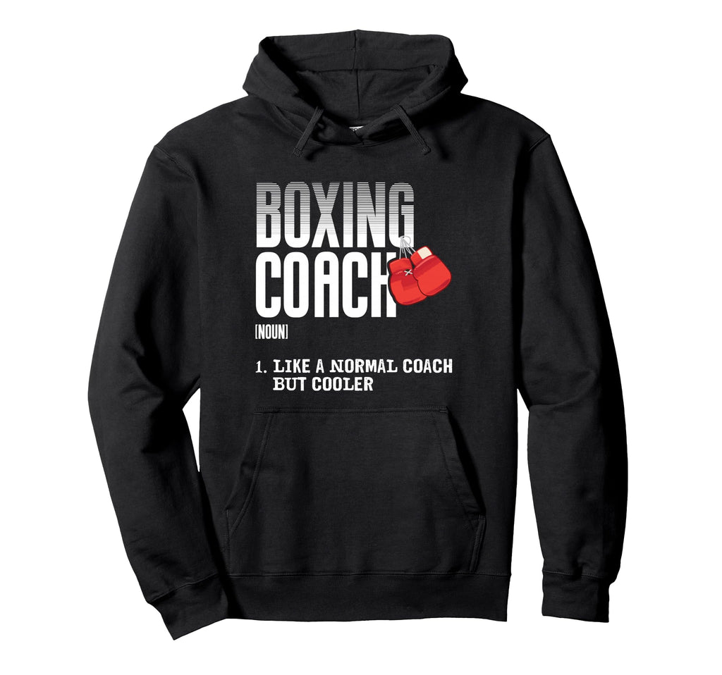 Boxing Coach Funny Sports Definition Hoodie - Novelty Apparel Men Women - T-Shirt, Sweatshirt, Hoodie
