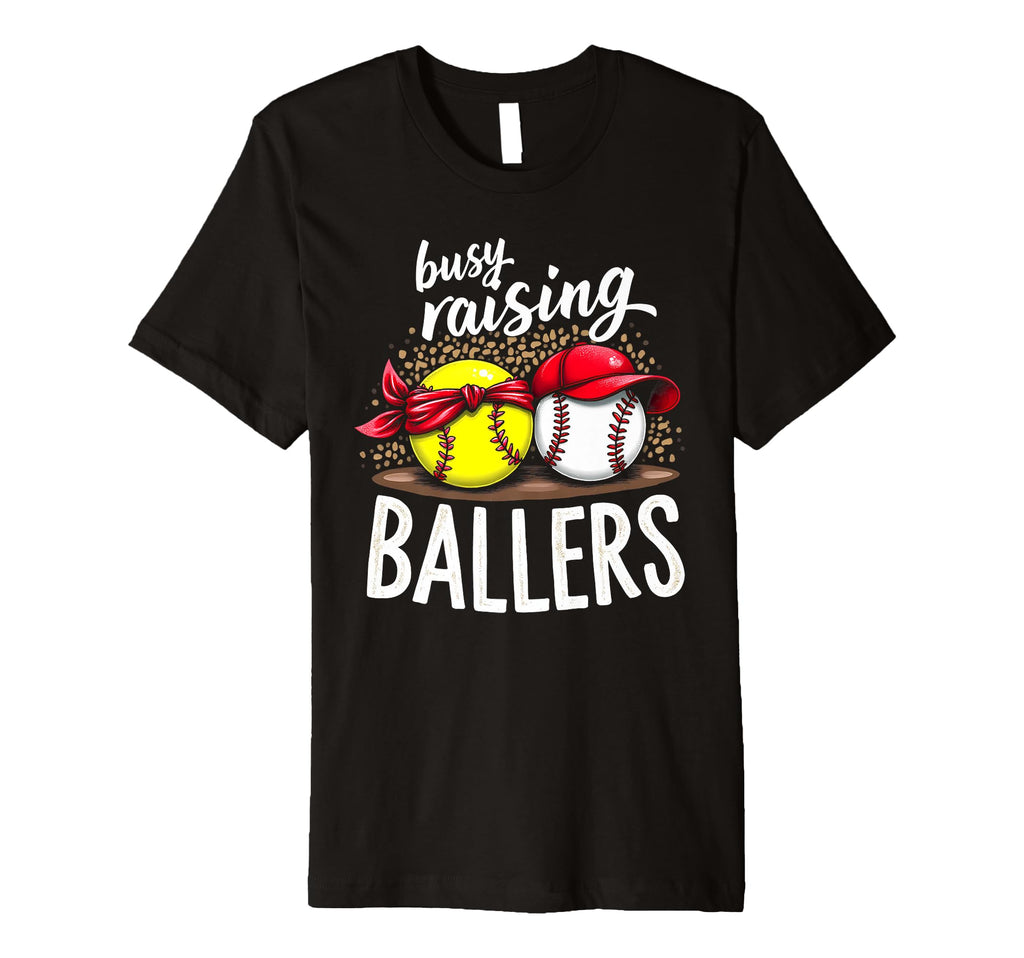 Happy Busy Raising Ballers Sports T-Shirt - Custom Art Print Men Women - T-Shirt, Sweatshirt, Hoodie