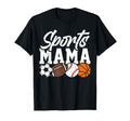 Sports Mama Soccer Football Baseball T-Shirt - Novelty Apparel Men Women - T-Shirt, Sweatshirt, Hoodie