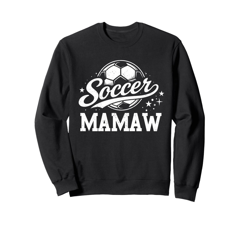 Soccer Mamaw Family Matching Sweatshirt - Aesthetic Graphic Men Women - T-Shirt, Sweatshirt, Hoodie