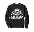 Soccer Mamaw Family Matching Sweatshirt - Aesthetic Graphic Men Women - T-Shirt, Sweatshirt, Hoodie