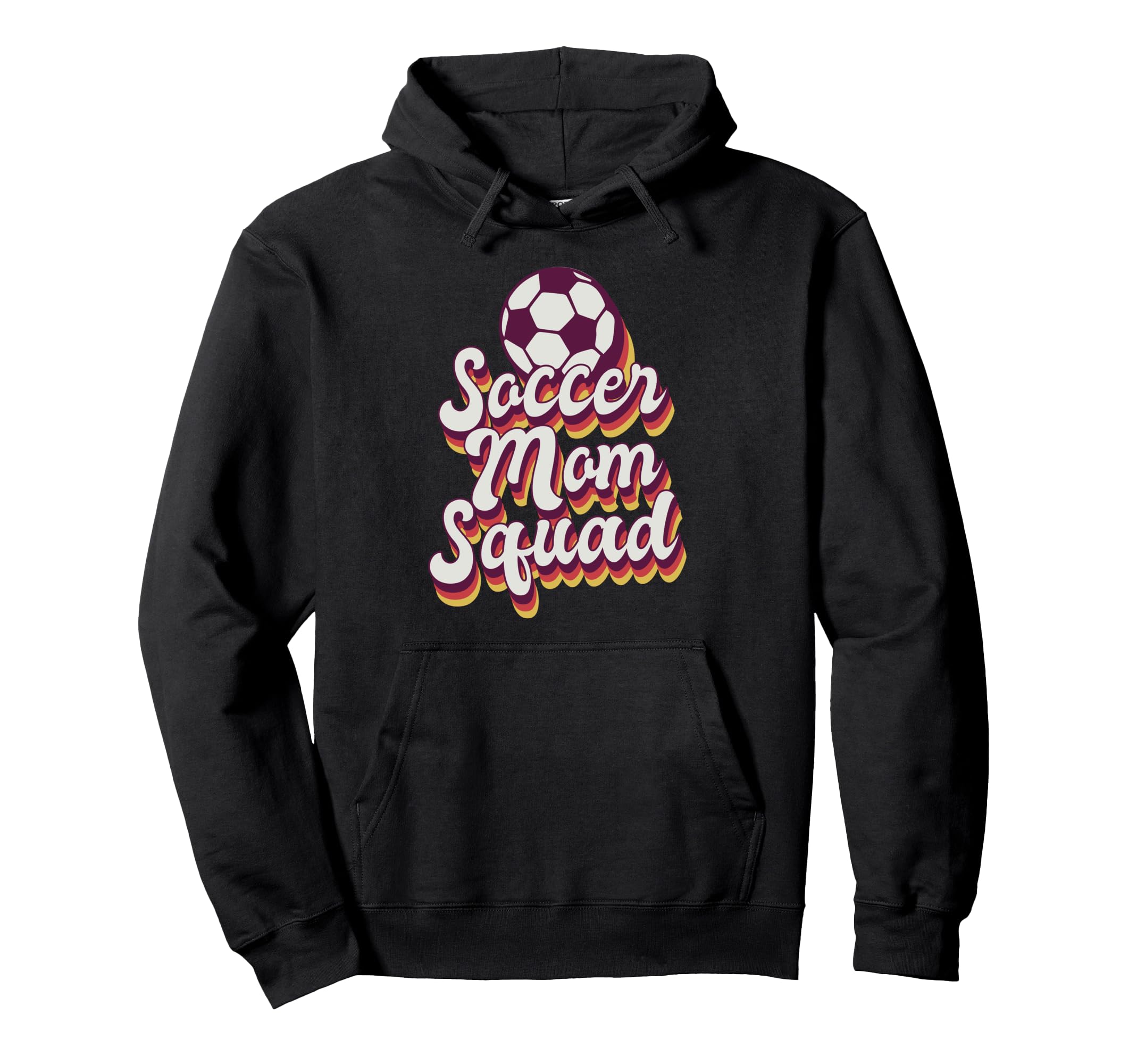 Soccer Sports Funny Soccer Mom Squad Hoodie - Streetwear Style Unisex - T-Shirt, Sweatshirt, Hoodie