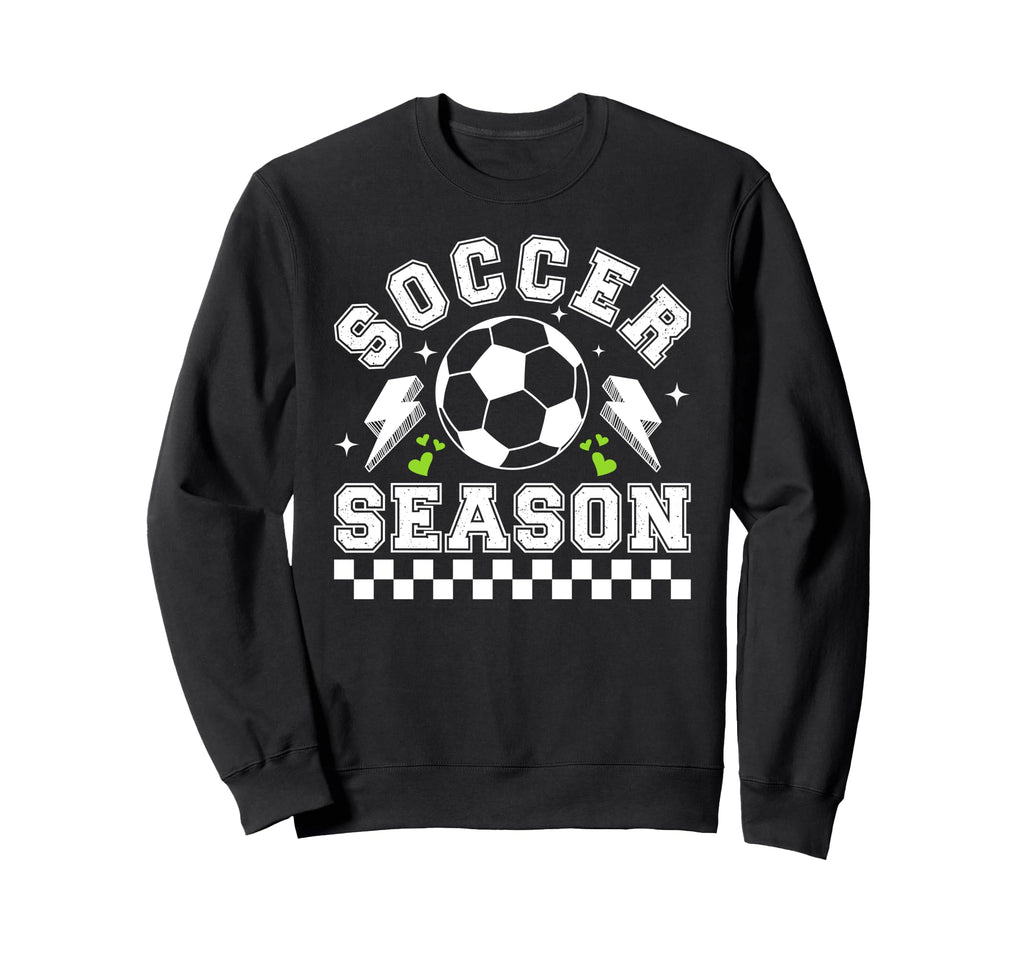 Soccer Season Soccer Game Day Soccer Sweatshirt - Unique Graphic for Adults - T-Shirt, Sweatshirt, Hoodie