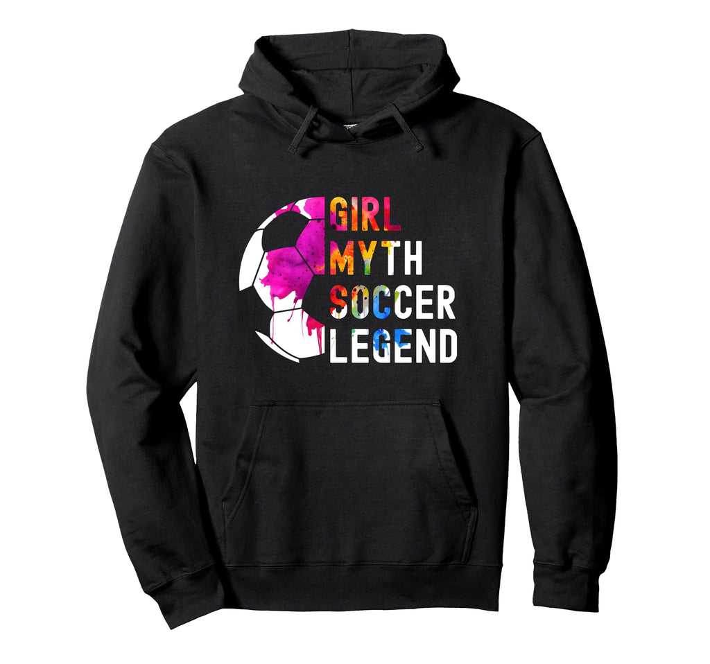 Myth Soccer Legend Soccer Hoodie - Graphic Print Men Women - T-Shirt, Sweatshirt, Hoodie