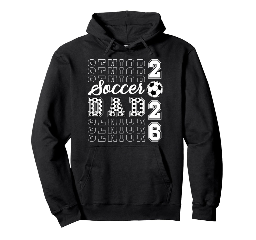 Soccer Senior Dad Soccer Player Senior Hoodie - Unique Graphic Unisex - T-Shirt, Sweatshirt, Hoodie