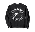Soccer Goalie Be My Office Funny Sweatshirt - Trendy Graphic for Adults - T-Shirt, Sweatshirt, Hoodie