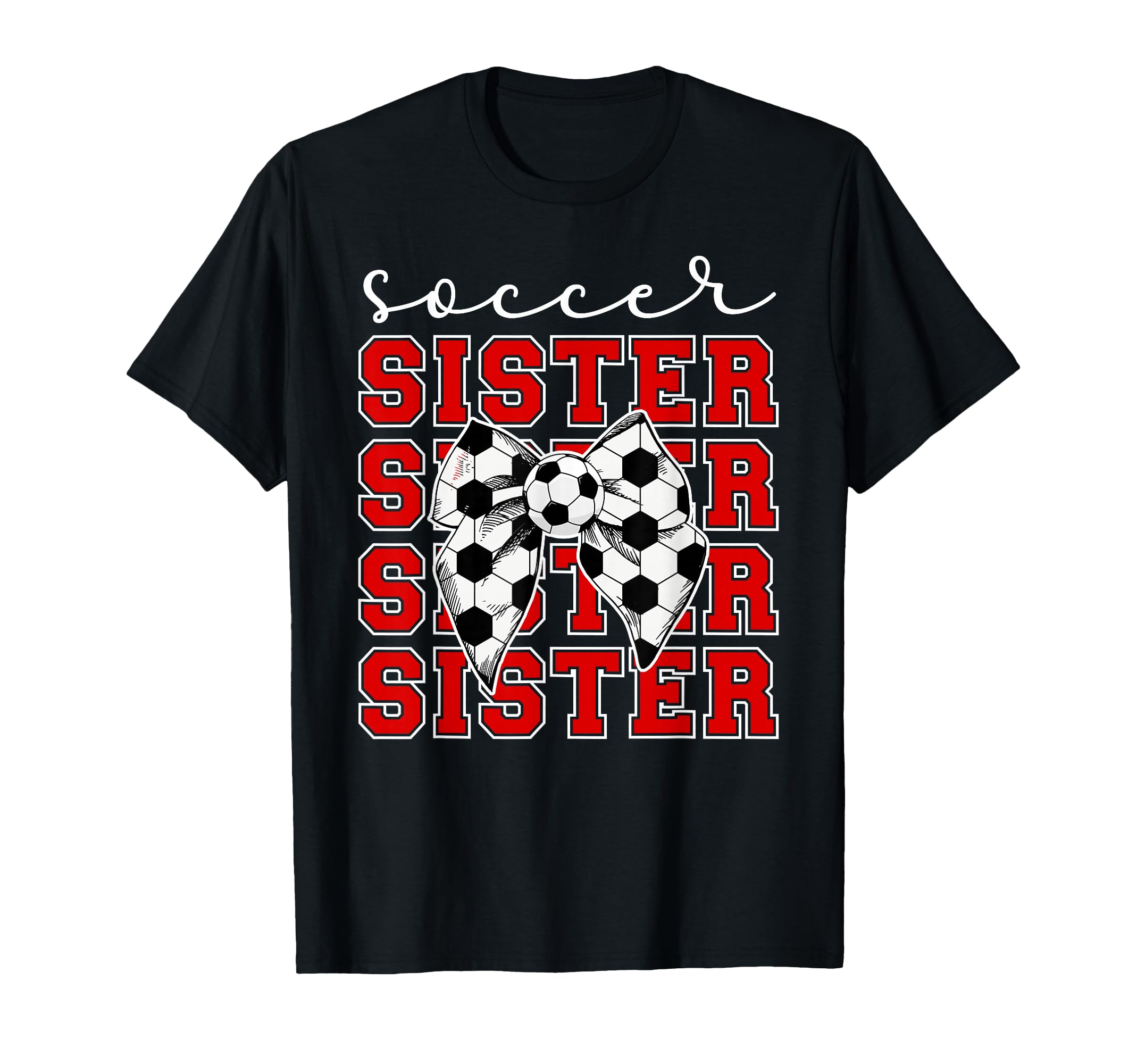 Soccer Sister Coquette Sister Soccer T-Shirt - Streetwear Style for Adults - T-Shirt, Sweatshirt, Hoodie
