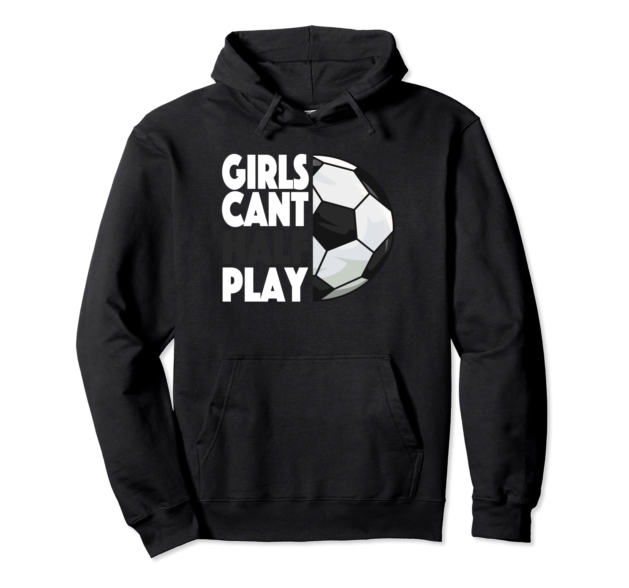 Play Like Soccer Fan Lifes About Goals Hoodie - Custom Art Print Men Women - T-Shirt, Sweatshirt, Hoodie