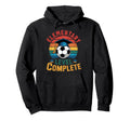 Elementary Level Complete Soccer Last Hoodie - Minimalist Print for Adults - T-Shirt, Sweatshirt, Hoodie