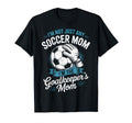 Im Not Just Any Soccer Mom Im T-Shirt - Casual Everyday Wear Men Women - T-Shirt, Sweatshirt, Hoodie