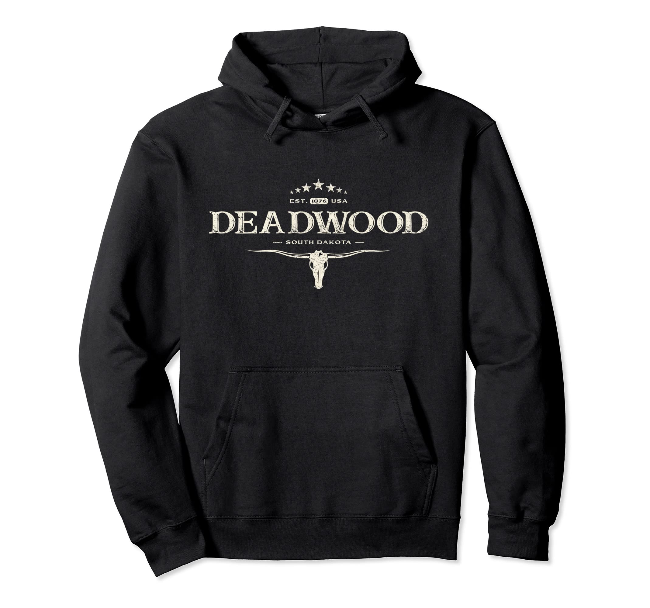 Deadwood South Dakota 1876 And Timeless Hoodie - Custom Art Print Unisex - T-Shirt, Sweatshirt, Hoodie