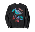 Roller Skating Skate 1970S Sweatshirt - Novelty Apparel Men Women - T-Shirt, Sweatshirt, Hoodie