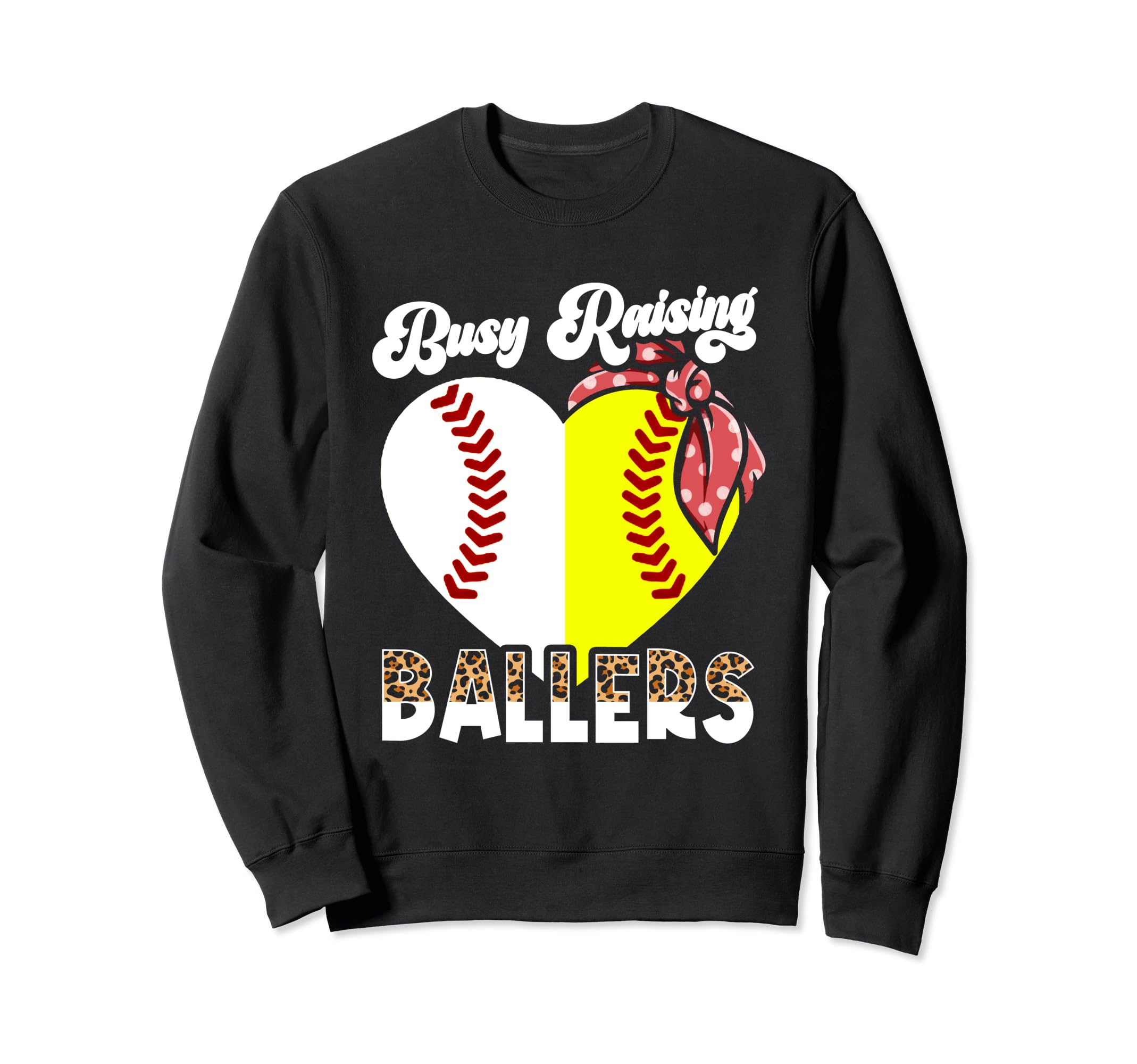 Busy Raising Ballers Softball Sweatshirt - Aesthetic Graphic Men Women - T-Shirt, Sweatshirt, Hoodie