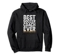Best Coach Ever And Bought Me This Hoodie - Novelty Apparel for Adults - T-Shirt, Sweatshirt, Hoodie