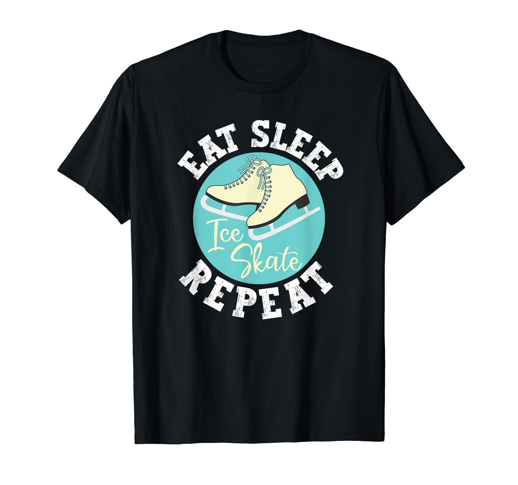 Eat Sleep Skate Repeat Figure Ice Skate T-Shirt - Trendy Graphic Unisex - T-Shirt, Sweatshirt, Hoodie