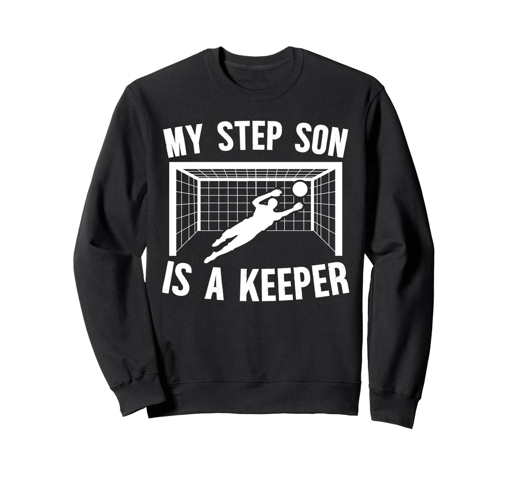 Soccer Keeper Step Mom Soccer Sweatshirt - Casual Everyday Wear for Adults - T-Shirt, Sweatshirt, Hoodie