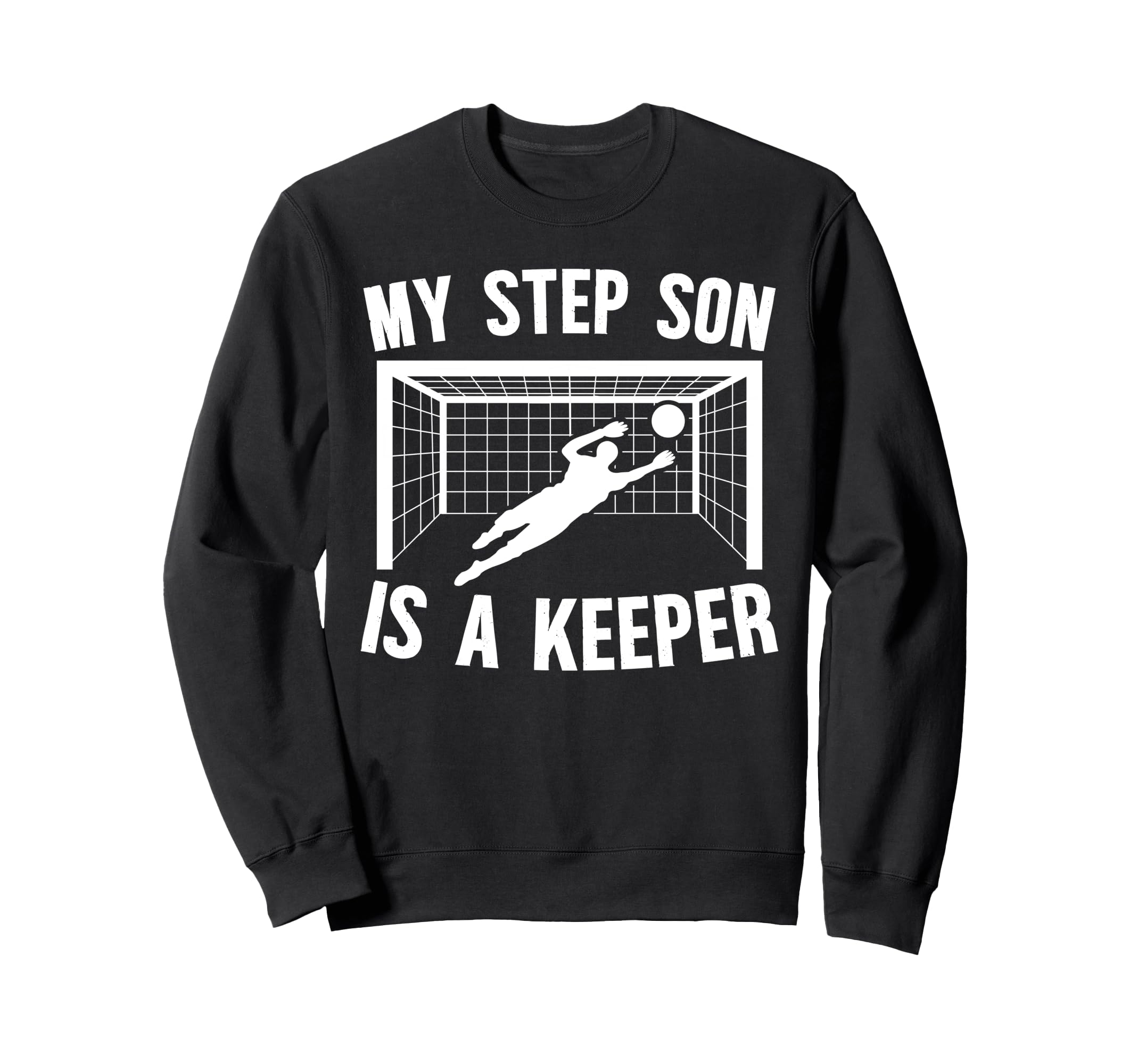 Soccer Keeper Step Mom Soccer Sweatshirt - Casual Everyday Wear for Adults - T-Shirt, Sweatshirt, Hoodie