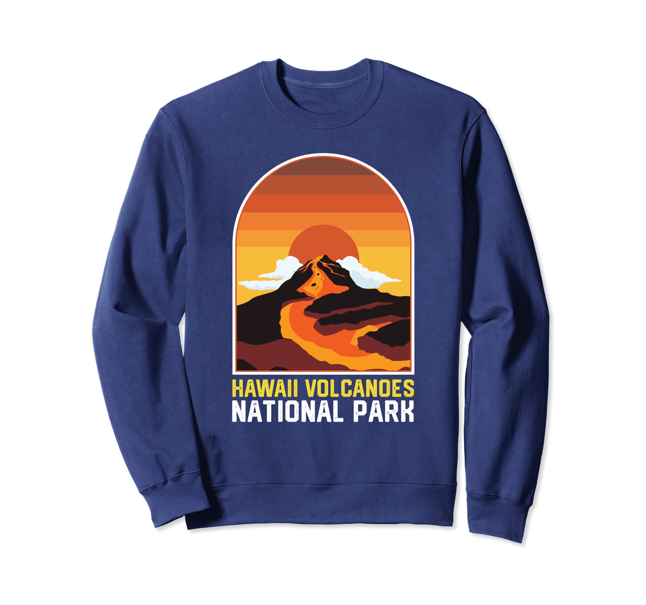 Hawaii Volcanoes National Park Sweatshirt - Streetwear Style Men Women - T-Shirt, Sweatshirt, Hoodie